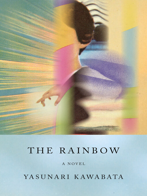 Title details for The Rainbow by Yasunari Kawabata - Wait list